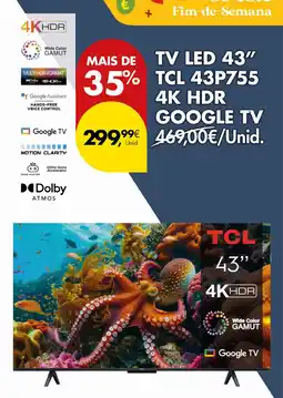 Pingo Doce TV LED 43" TCL 43P755 4K HDR GOOGLE TV promoção