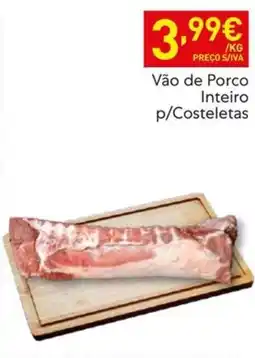 Recheio Vão de Porco Inteiro p/Costeletas promoção