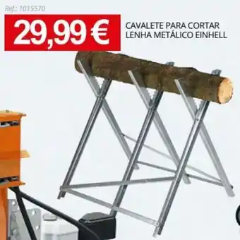 OvarMat Cavalete para Cortar Lenha Metálico Einhell promoção