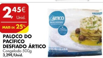 Pingo Doce Paloco do Pacífico Desfiado Ártico 500g promoção