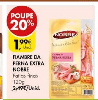Pingo Doce Fiambre da Perna Extra Nobre 120g promoção