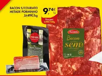 Pingo Doce Bacon S/ Courato Metade Porminho promoção