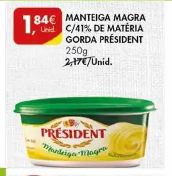 Pingo Doce Manteiga Magra C/41% de Matéria Gorda Président 250g promoção