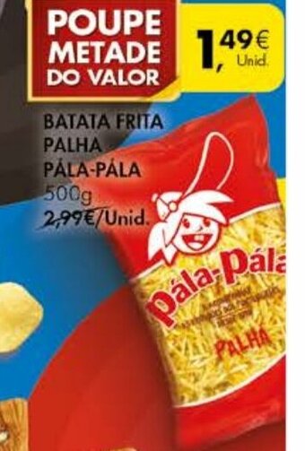 Pingo Doce Batata Frita Palha Pála-Pála 500g promoção