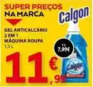 E.Leclerc Calgon - gel anticalcario 2 em 1 maquina roupa promoção
