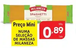 Minipreço Numa seleção de massas milaneza promoção