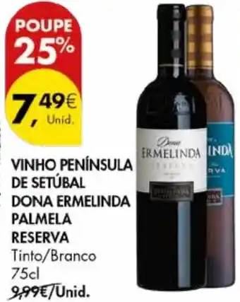 Pingo Doce Vinho península de setúbal dona ermelinda palmela reserva promoção