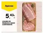 Continente Continente - lombo de porco s/osso promoção