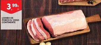 Continente Lombo de Porco S/ Osso Continente promoção