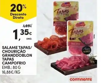 Continente Salame Tapas/ Chourição Granddoblon Tapas Campofrio 80g promoção