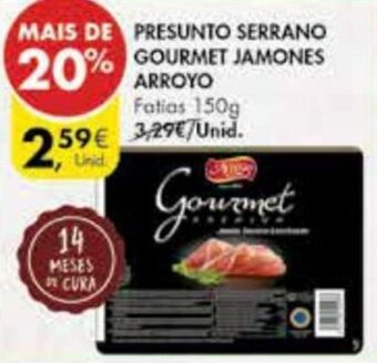 Pingo Doce Presunto Serrano Gourmet Jamones Arroyo 150g promoção