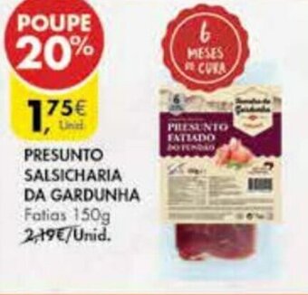 Pingo Doce Presunto Salsicharia da Gardunha 150g promoção