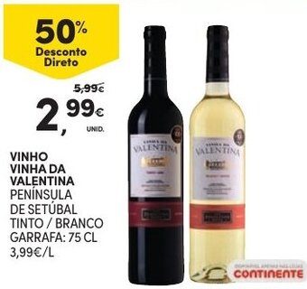 Continente Vinho Vinha da Valentina 75cl promoção