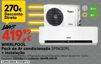 Worten Whirlpool Pack de Ar Condicionado + Instalação promoção