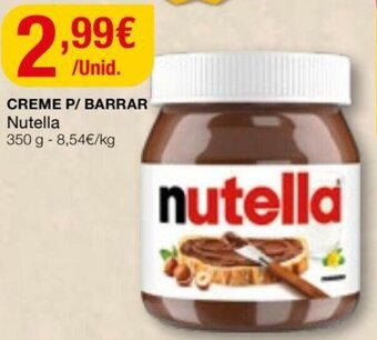 Creme P/Barrar Nutella 350g