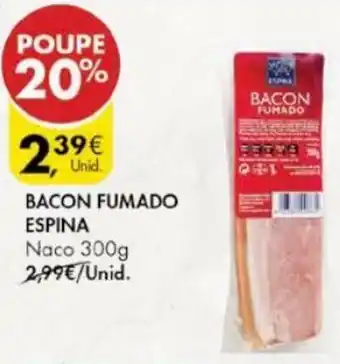 Pingo Doce Bacon Espina 300g promoção
