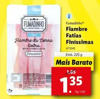 Lidl Furmadinho Fiambre Fatias Finíssimas 225g promoção