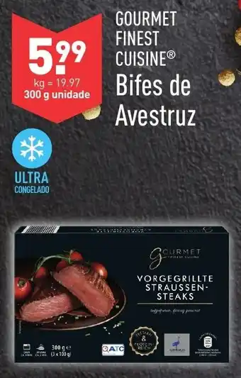 ALDI Gourmet Finest Cuisine Bifes de Avestruz 300g promoção