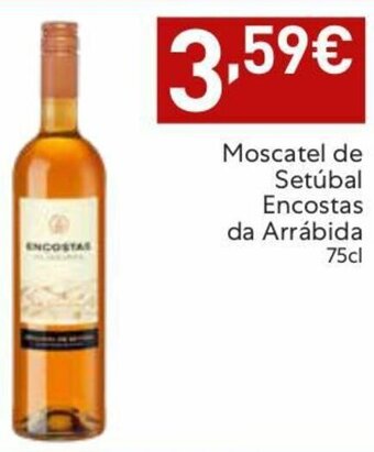 Amanhecer Moscatel de Setúbal Encostas da Arrábida 75cl promoção
