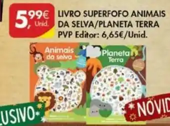 Pingo Doce Livro Superfofo Animais da Selva/Planeta Terra PVP promoção