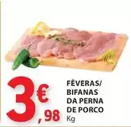 E.Leclerc Fèveras/bifanas da perna de porco promoção