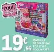 E.Leclerc Máquina de pulseiras pop style cool maker promoção