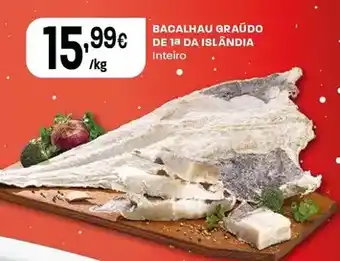 Intermarché Bacalhau graúdo 1ª da islândia promoção