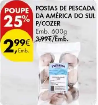 Pingo Doce Postas de pescada da américa do sul  p/ cozer promoção