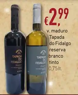 Bolama v. maduro Tapada do Fidalgo reserva branco tinto promoção