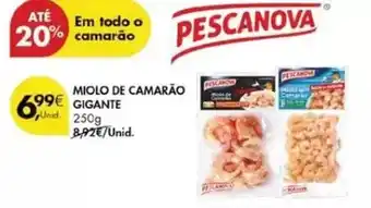 Pingo Doce Pescanova - miolo de camarão gigante promoção