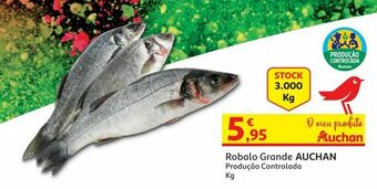Auchan Robalo grande auchan produção controlada kg promoção