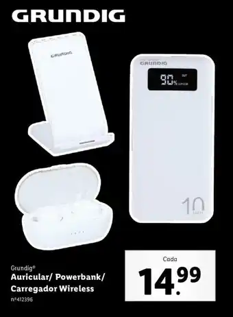 Lidl Grundig Auricular/Powerbank/Carregador Wireless promoção
