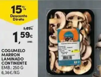 Continente Cogumelo Marron Laminado Continente 250g promoção