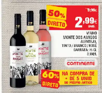 Continente Vinho Monte dos Amigos Alentejo 75cl promoção