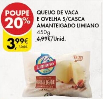 Pingo Doce Queijo de Vaca e Ovelha S/ Casca Amanteigado Limiano 450g promoção