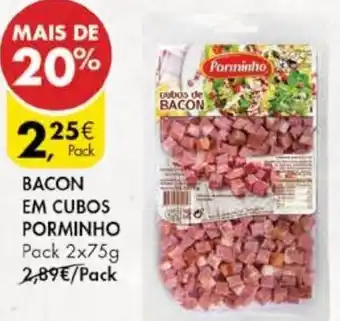 Pingo Doce Bacon em Cubos Porminho 2x75g promoção
