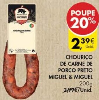 Chouriço de Carne de Porco Preto Miguel & Miguel 200g