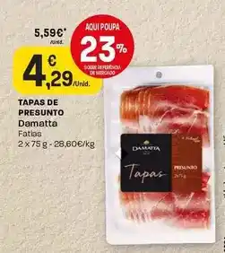 Intermarché Damatta - tapas de presunto promoção