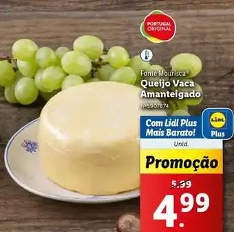 Lidl Fonte mourisca - queijo vaca amanteigado promoção