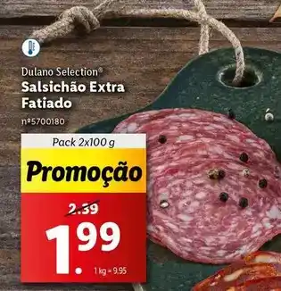 Lidl Dulano - selection salsichão extra fatiado promoção