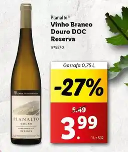 Lidl Planalto - vinho branco douro doc reserva promoção