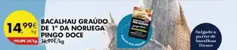 Pingo Doce Pingo doce - bacalhau graudo de 1o da noruega pingo doce promoção