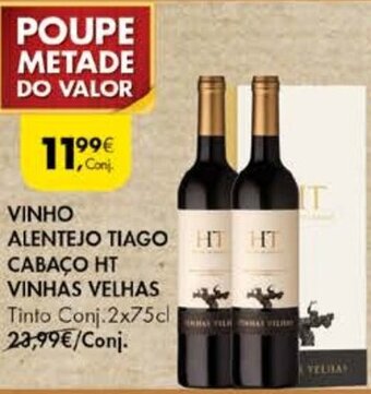 Pingo Doce Vinho Alentejo Tiago Cabaço HT Vinhas Velhas 2x75cl promoção