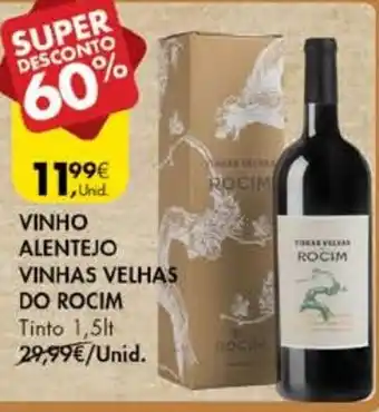 Pingo Doce Vinho Alentejo Vinhas Velhas do Rocim 1,5lt promoção