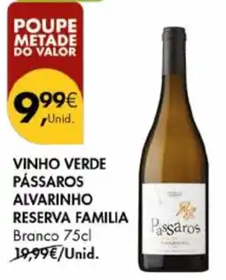 Pingo Doce Vinho verde pássaros alvarinho reserva familia branco promoção