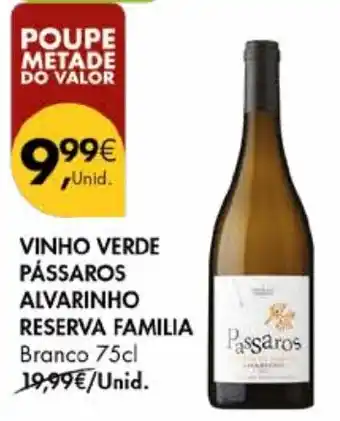 Pingo Doce Vinho verde pássaros alvarinho reserva familia branco promoção