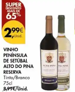 Pingo Doce Vinho península de setúbal alto do pina reserva promoção