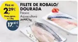 Pingo Doce A+ - filete de robalo/ dourada promoção