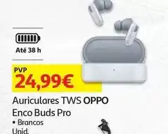 Auchan Oppo - auriculares tws enco buds pro promoção