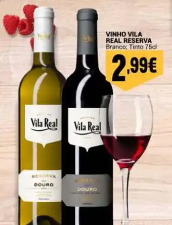 Neomáquina Vinho vila real reserva branco; tinto promoção